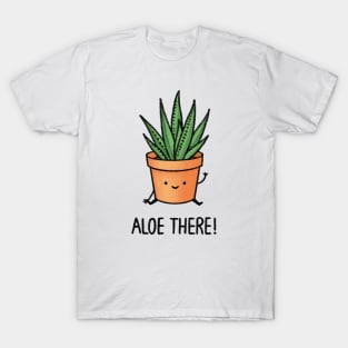 Aloe There! T-Shirt